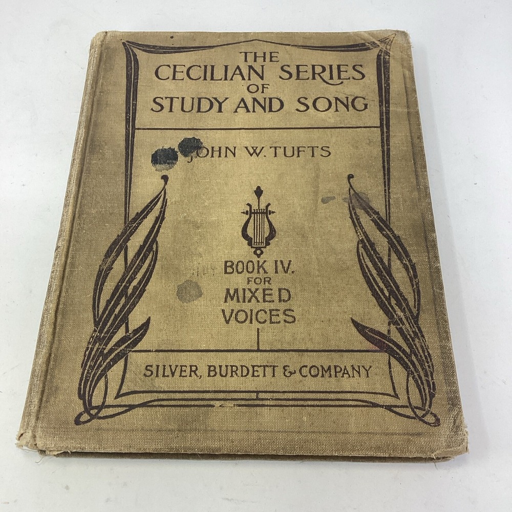 The Cecilian Series of Study and Song Book IV Mixed Voices John W. Tufts 1892
